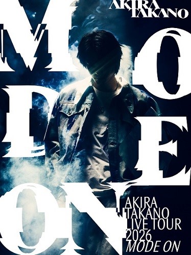AKIRA TAKANO LIVE TOUR 2026 MODE ON